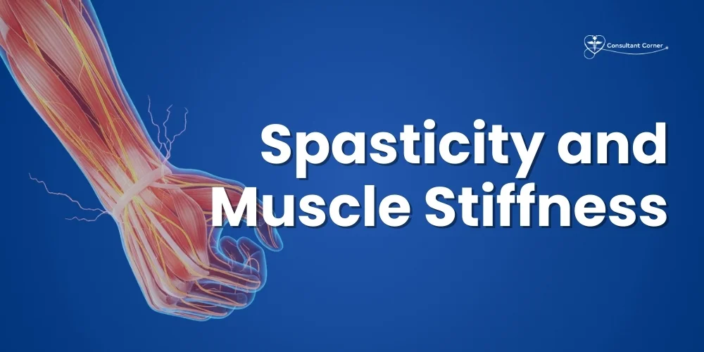 Spasticity & Muscle Stiffness